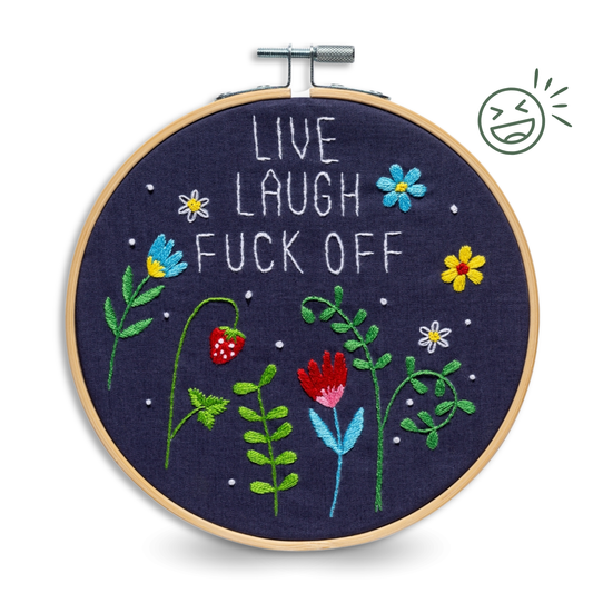Live Laugh Fuck Off Embroidery Kit